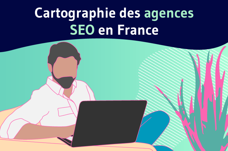 Les agences SEO en France