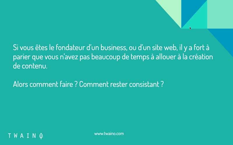 Comment rester consistant dans la creation de son contenu ?