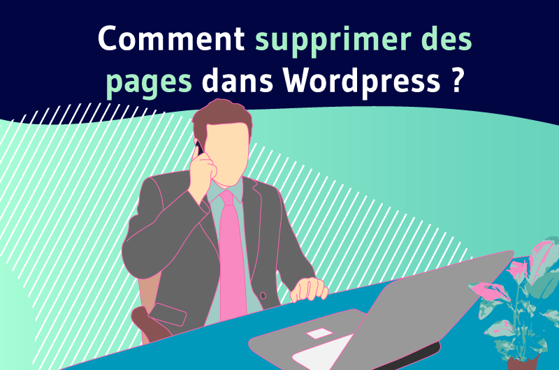 Comment supprimer des pages sur wordpress ?