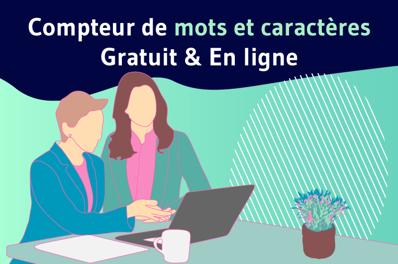 Compteur de mots et de caractères Gratuit en ligne