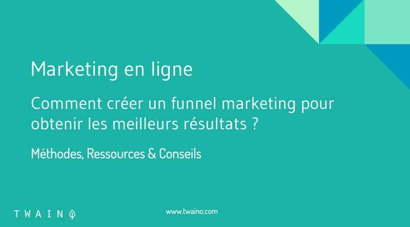 1 Comment creer un funnel en marketing