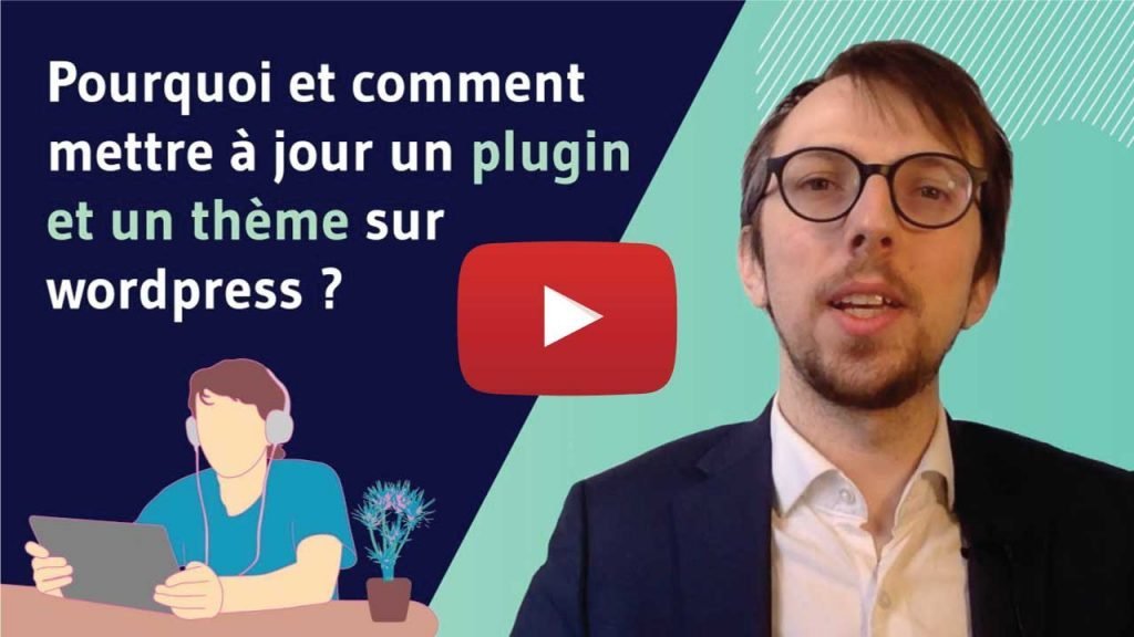 Video Pourquoi et comment mettre a jour un plugin et un theme sur wordpress ?