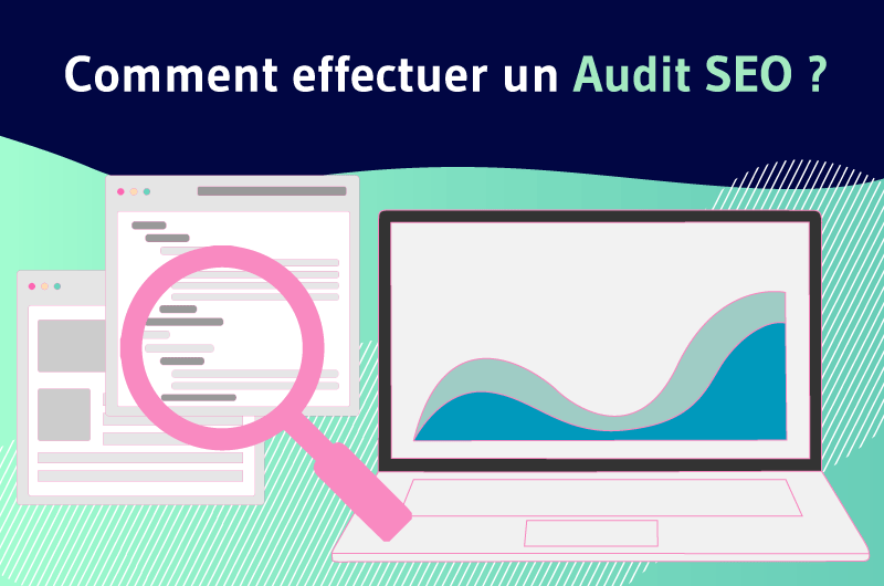 Comment effectuer un audit SEO ?