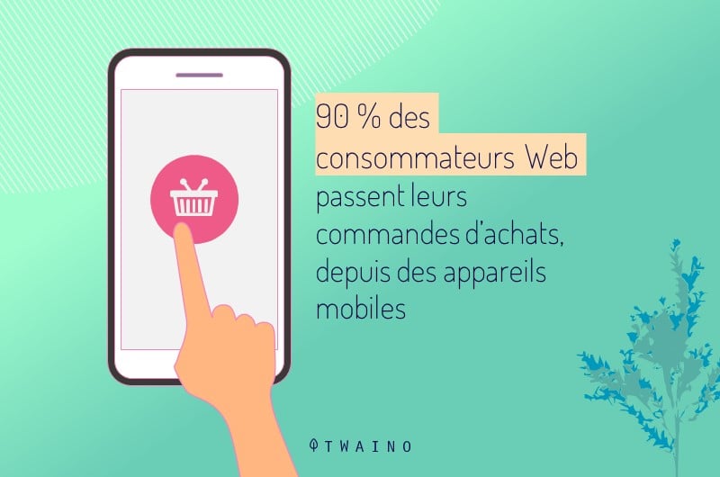 90 _ des consommateurs Web passent leurs commandes d achats, depuis des appareils mobiles