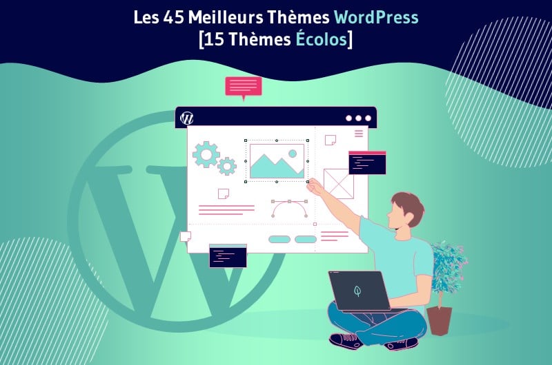 Les 45 Meilleurs Thèmes WordPress [15 Thèmes Écolos]