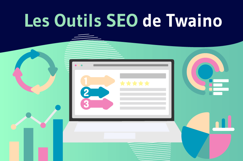 Outils SEO Twaino Agence SEO