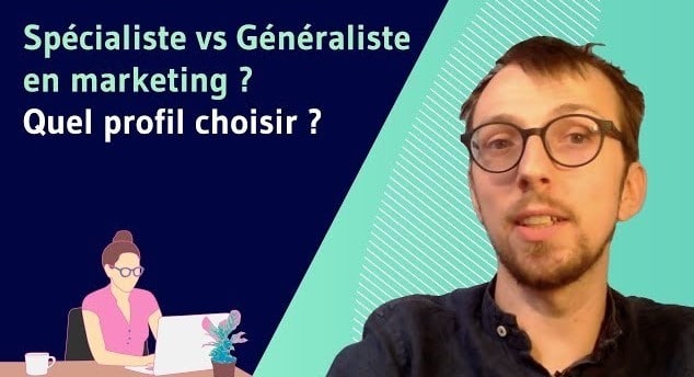 Specialiste vs Generaliste en marketing