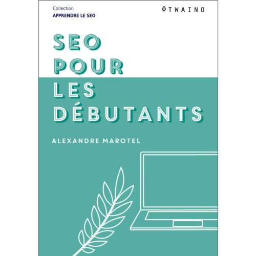 Apprendre le SEO - EBook SEO pour les débutants