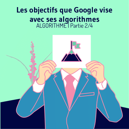 PART 2 - Carrousel-ALGORITHME-01 Objectifs vise par google