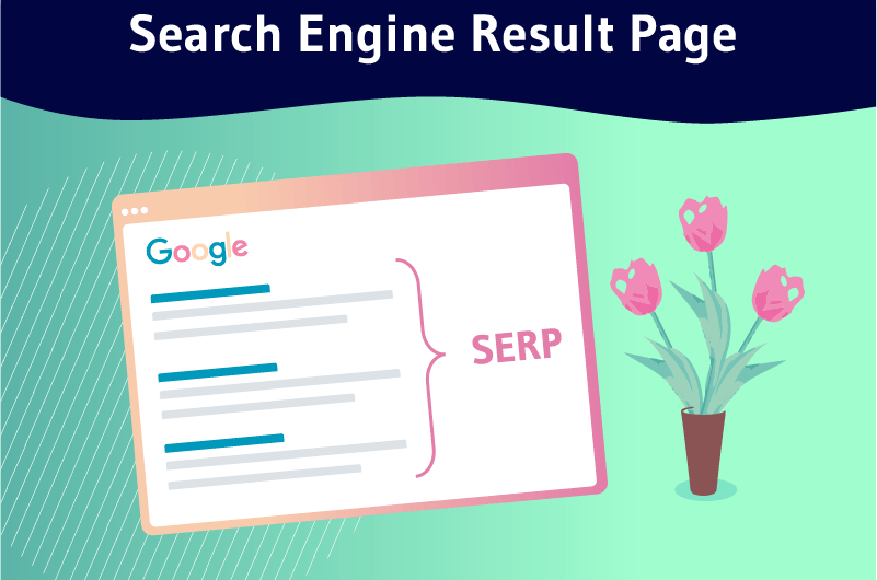 Définition SERP ou Search Engine Result Page