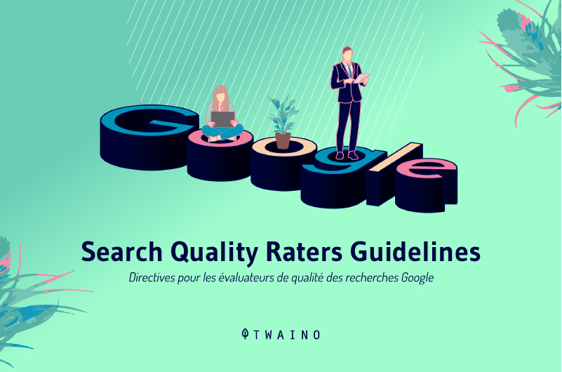 Google search quality raters guidelines