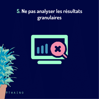 Partie 5 Carrousel Analytics-09 Ne pas analyser les resultats