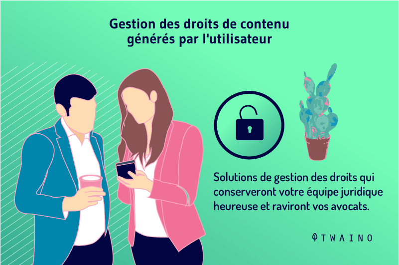 Gestion-des-droits de contenu-genere-par-l-utilisateur