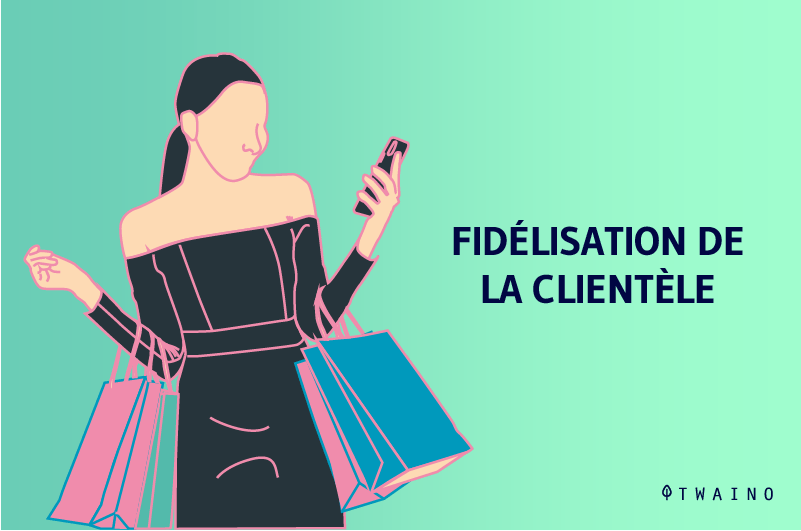 Fidelisation de la clientele