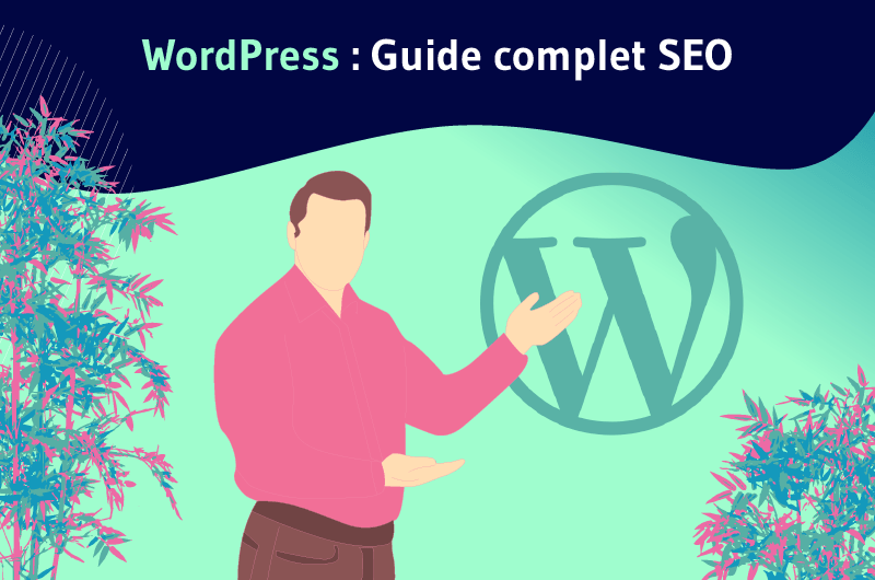 WordPress Guide Complet SEO