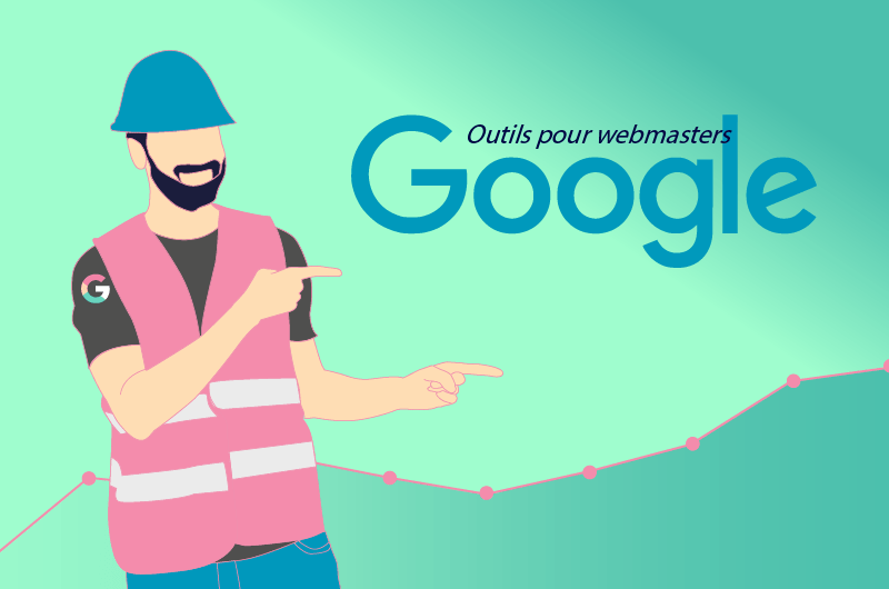 Google outil pour Webmaster