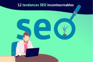 12_tendances_seo_incontournables_1