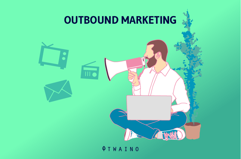 Outbound Marketing