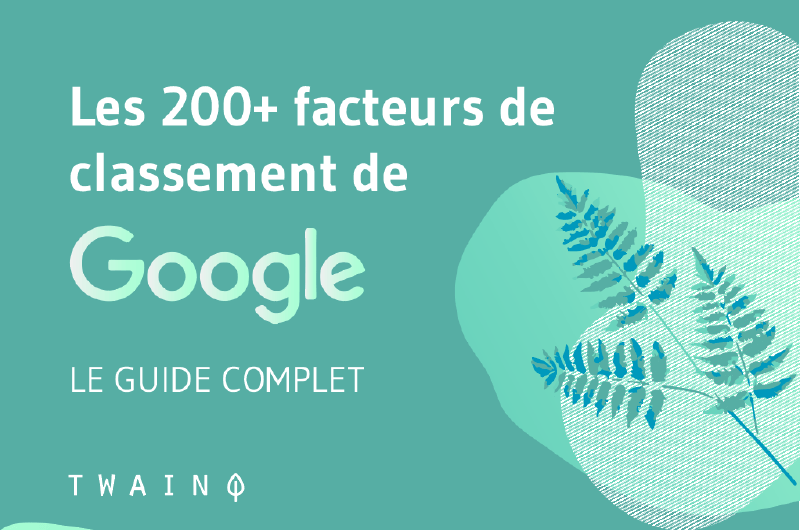 Les plus de 200 facteurs de classement de google-1