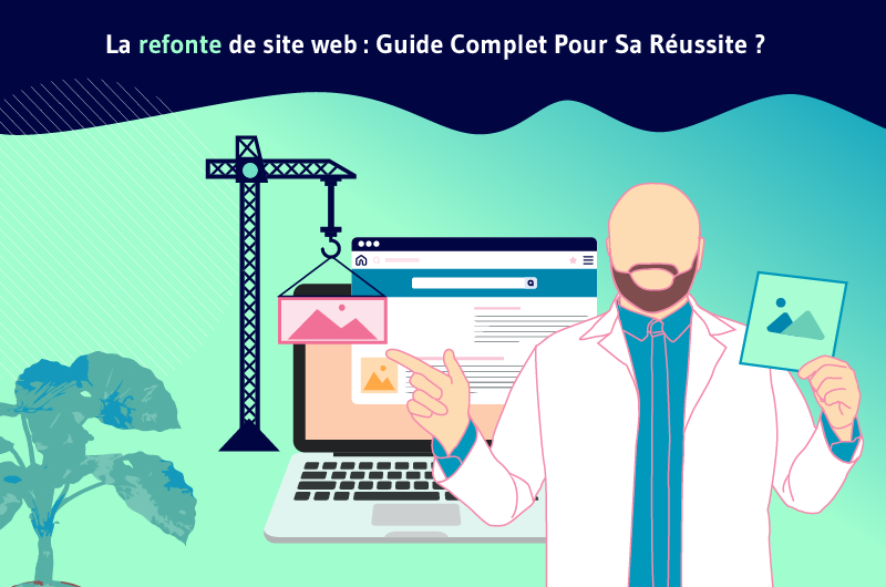 La refonte de site web Guide Complet Pour Sa Réussite