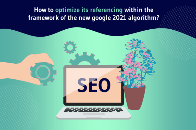 New Google algorithm 2021 : How to prepare for it ? - Twaino