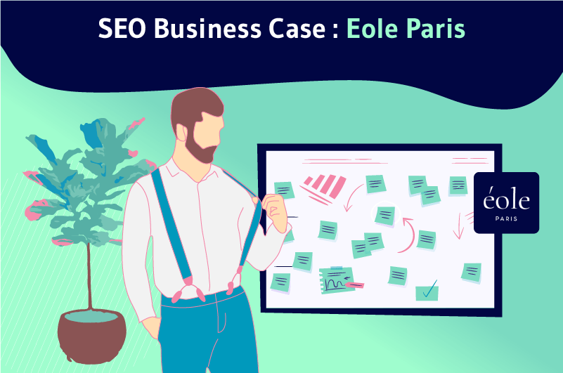 SEO Business Case eole Paris
