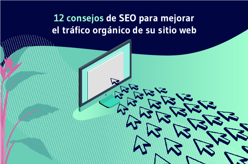 12 Conseils SEO pour améliorer le trafic organique de votre site (2)