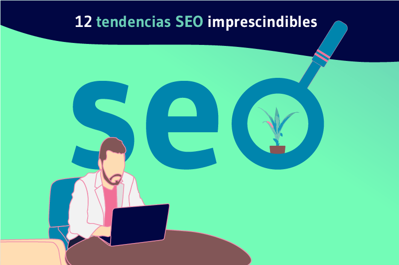 12 tendances SEO incontournables