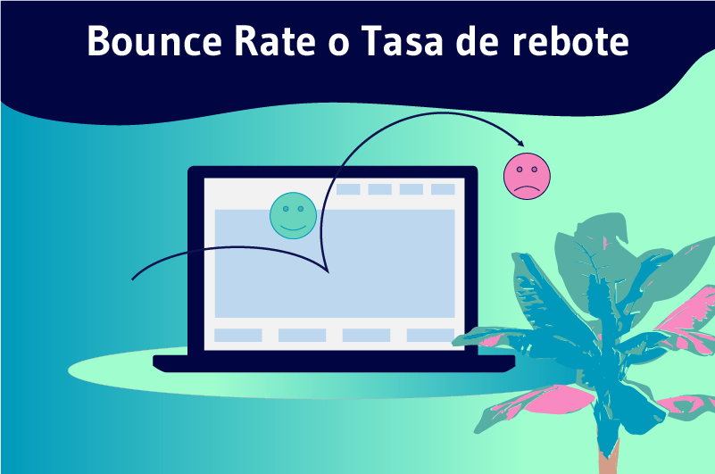 Bounce Rate o Tasa de rebote