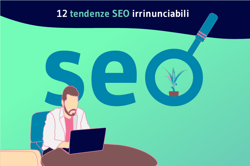 12 tendances SEO incontournables