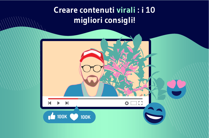 Créer Du Contenu Viral Les 10 Meilleures Astuces