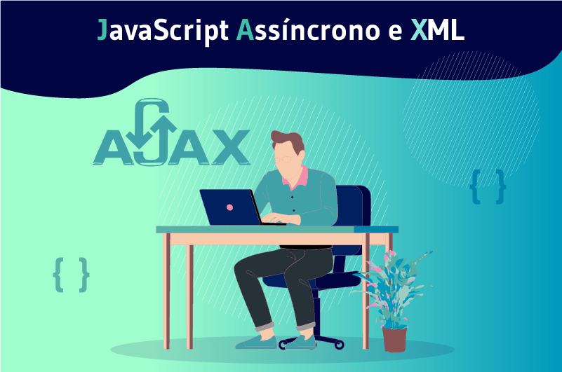 Asynchronous JavaScript And XML