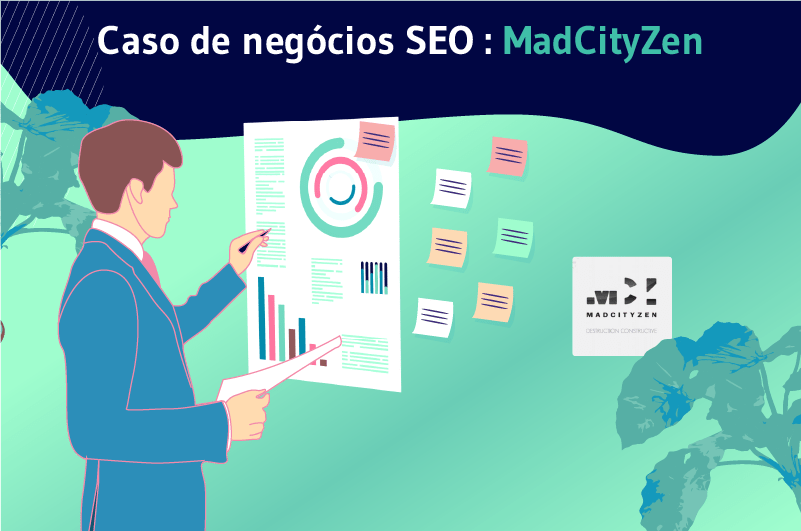 Business Case SEO MadCityZen