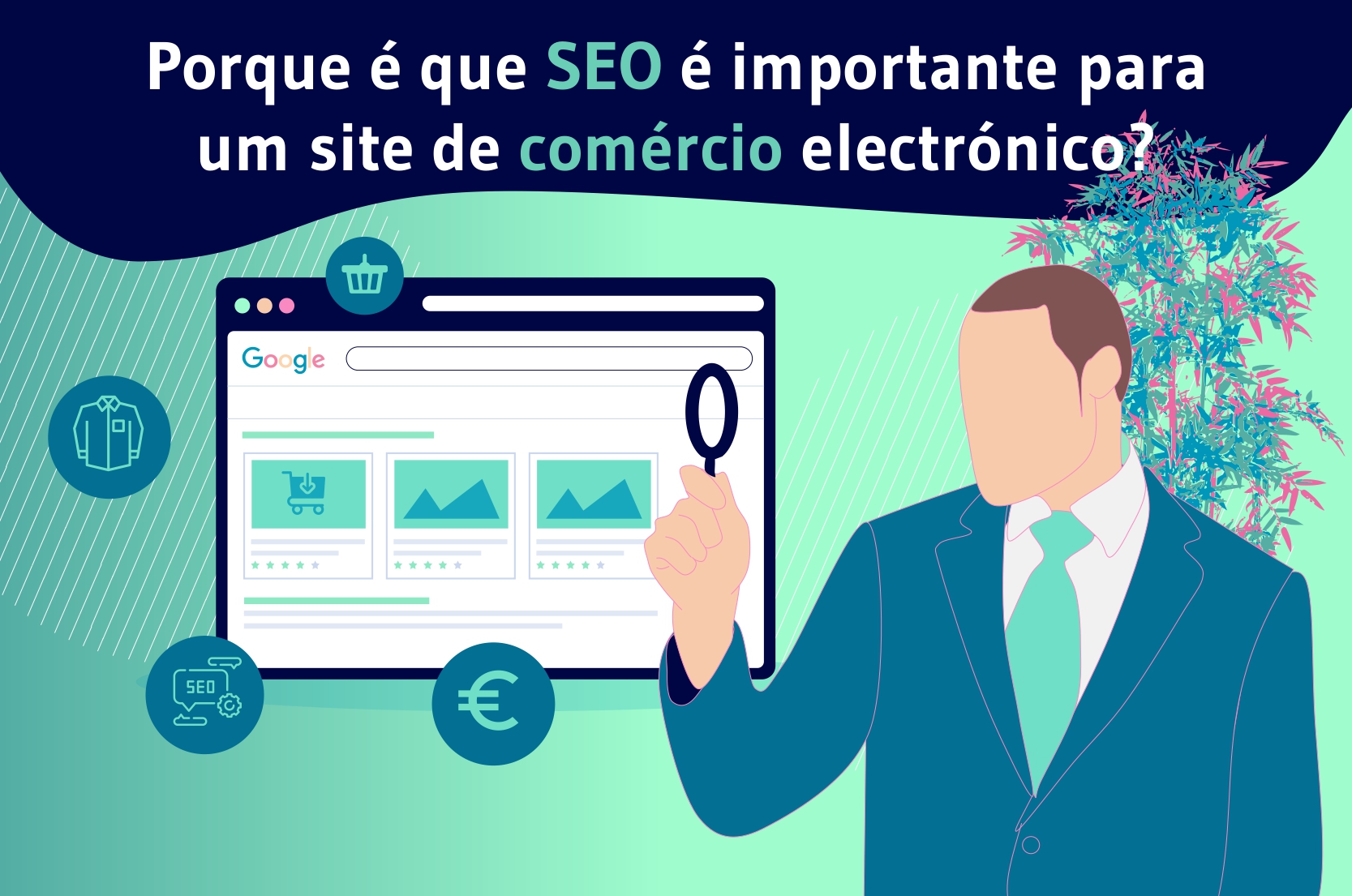 Porque é que SEO é importante para um site de comércio electronico