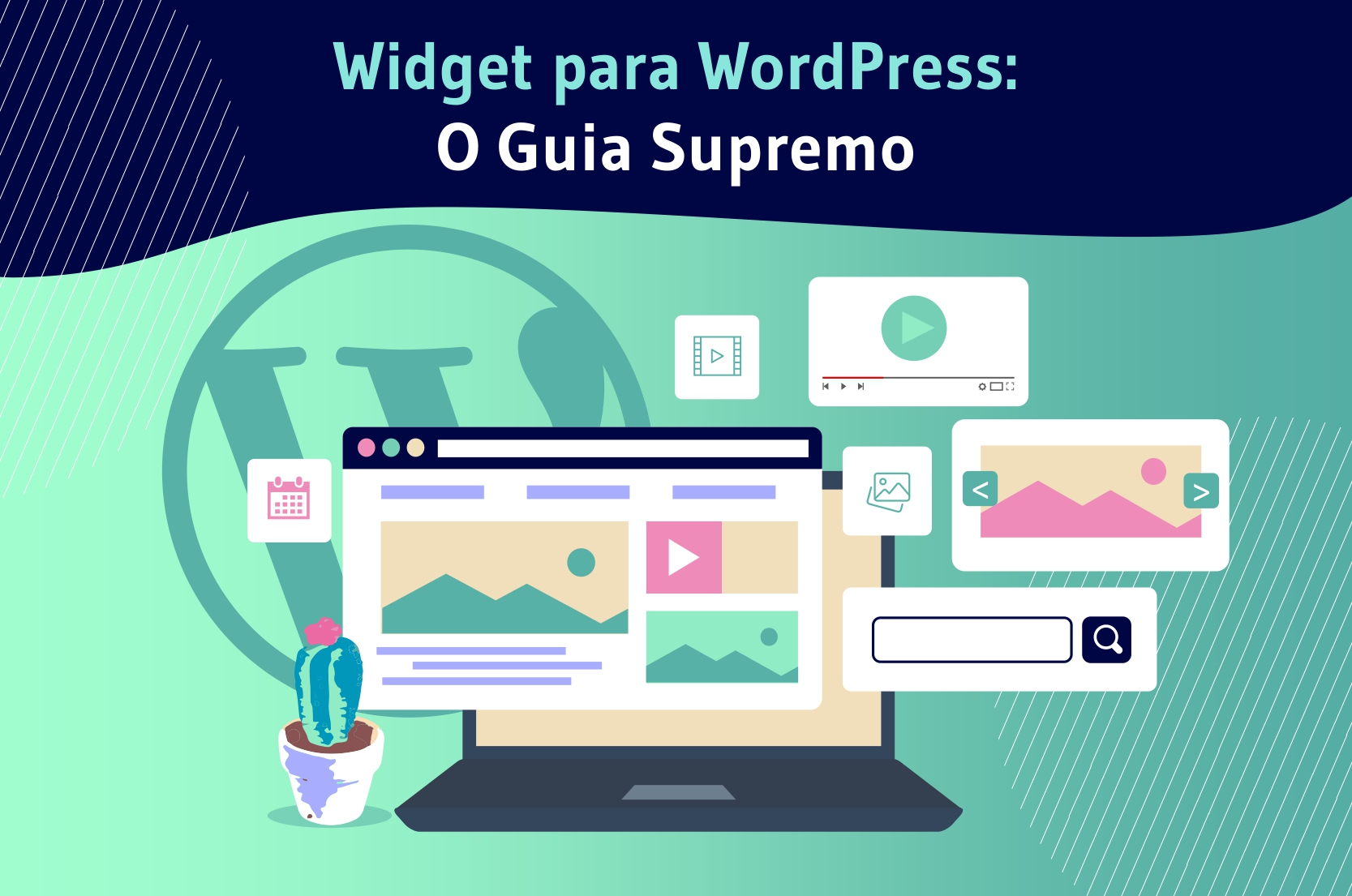 Widget para WordPress : O Guia Supremo