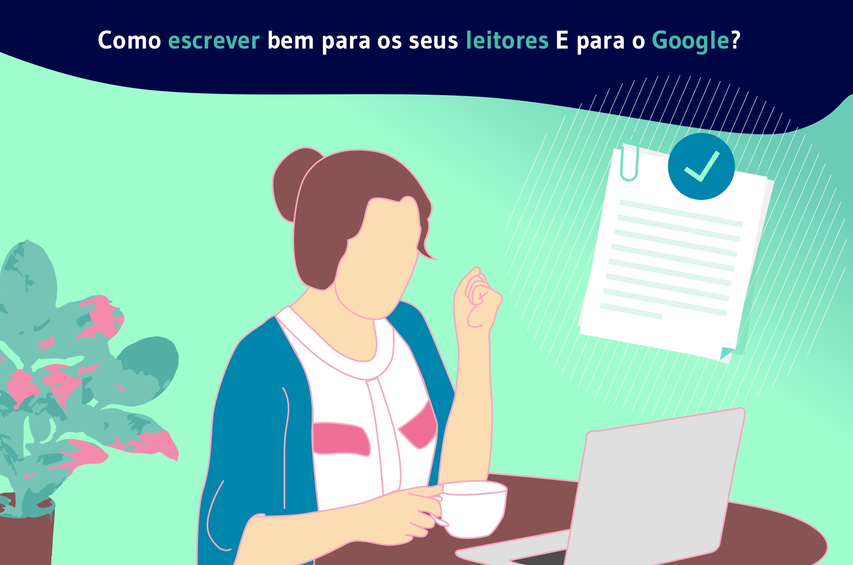 como escrever bem para os seus leitores E para o Google