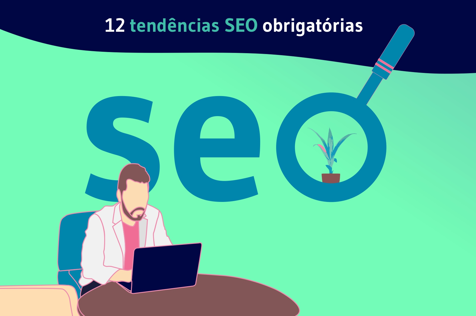 12 tendencias SEO obrigatorias