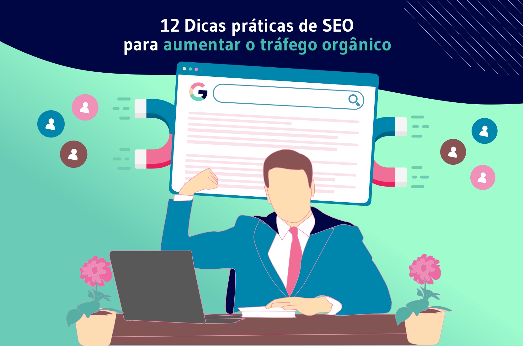 12 Dicas praticas de SEO para aumentar o trafego organico