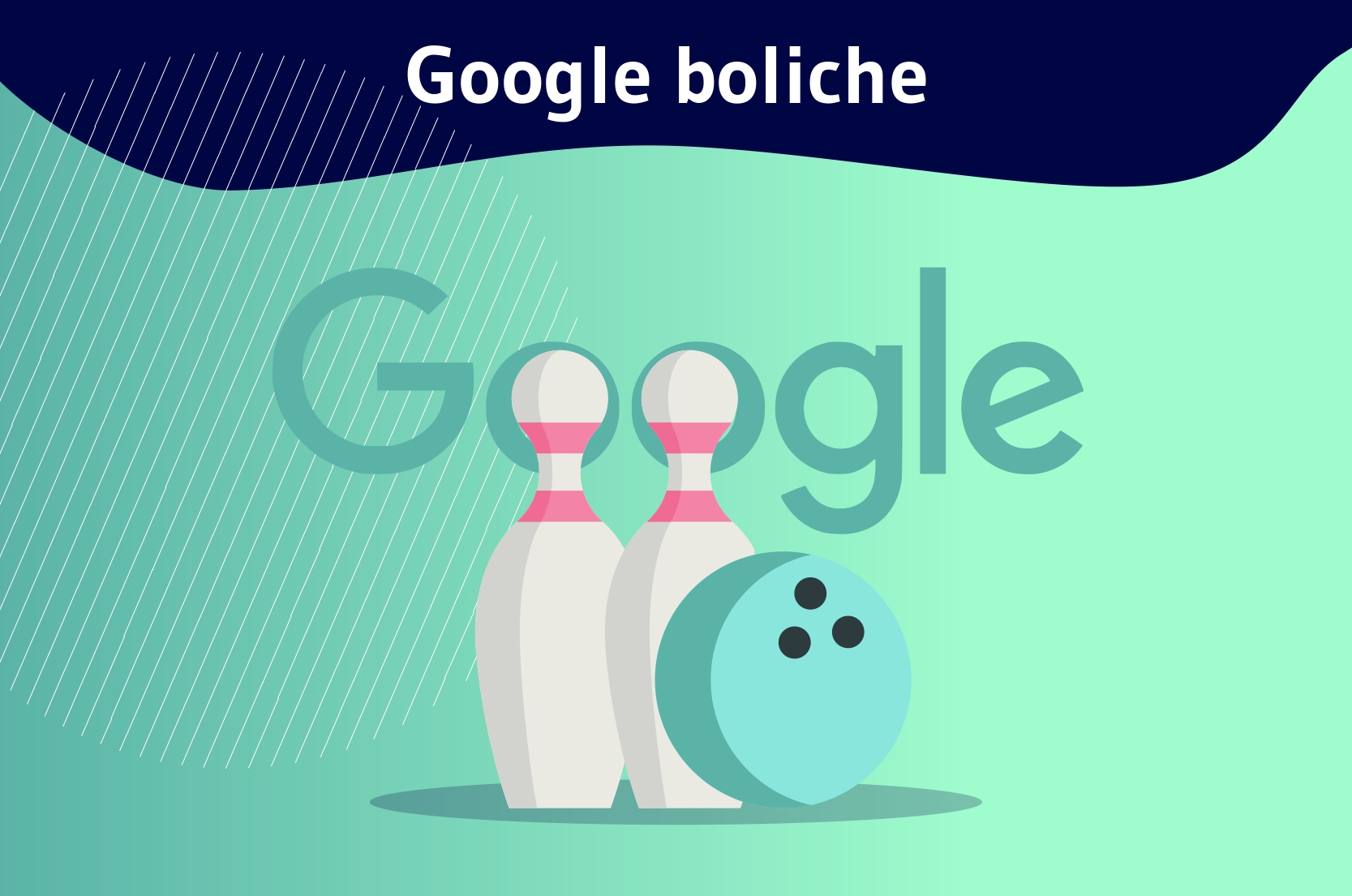 Google Boliche