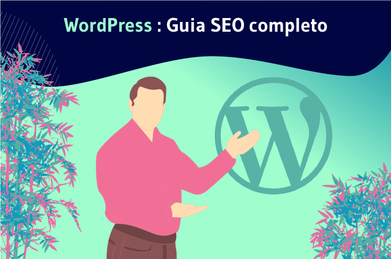 WordPress Guide complet SEO