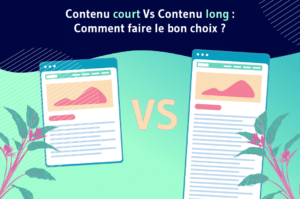 Contenu court vs contenu long