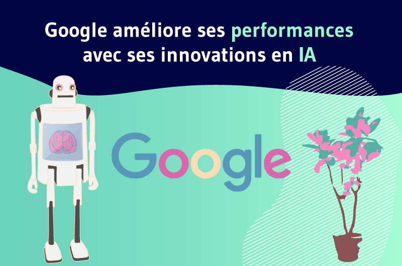 Google-améliore-ses-performances-avec-ses-innovations-en-IA