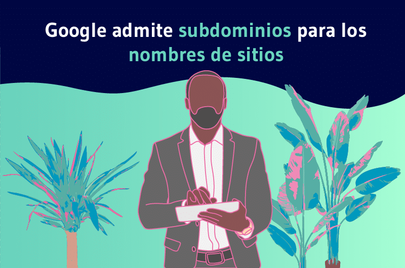 Google admite subdominios para los nombres de sitios