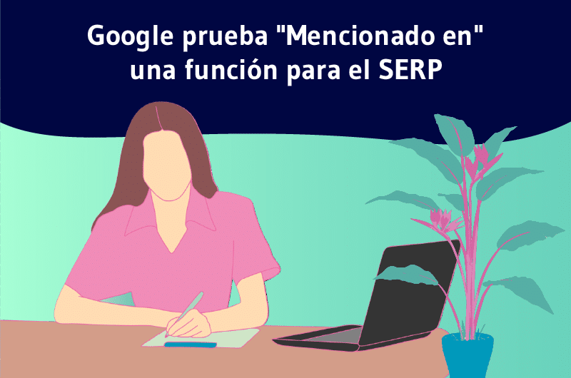 Google prueba Mencionado en