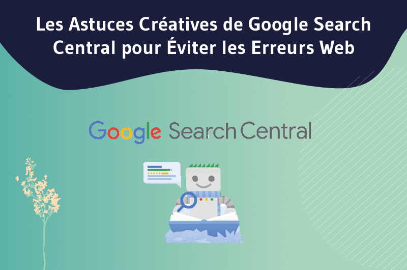 astuces créative de google search centrale