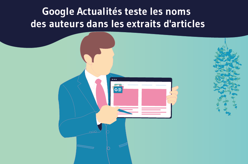 Google Actualités teste les noms des auteurs dans les extraits d'articles