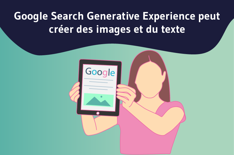 Google Search Generative Experience peut créer des images et du texte