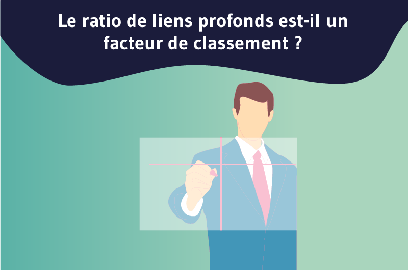 Le ratio de liens profonds est-il un facteur de classement