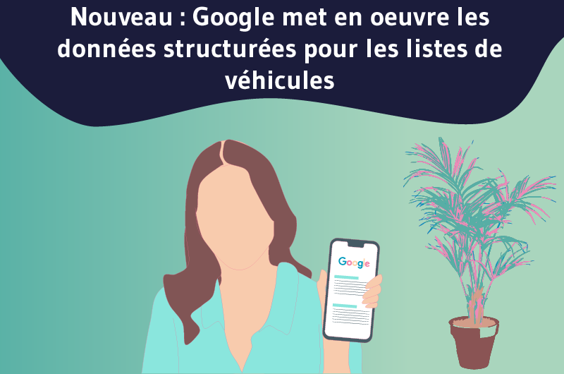 Nouveau Google met en oeuvre les données structurées pour les listes de véhicules