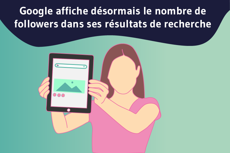 Google affiche désormais le nombre de followers dans ses résultats de recherche